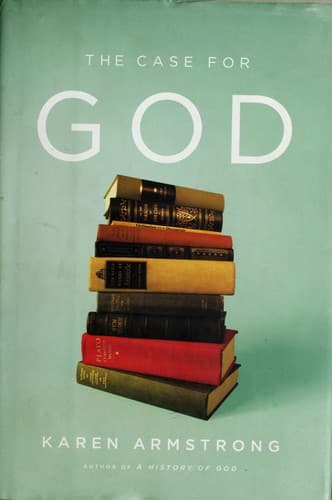 The Case for God — Karen Armstrong