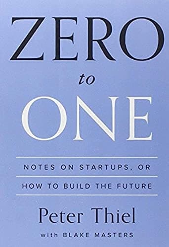 Zero to One — Peter Thiel